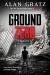 Ground Zero Study Guide and Lesson Plans by Alan Gratz