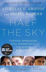 Half the Sky by Nicholas D. Kristof and Sheryl WuDunn