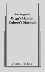 Dogg's Hamlet, Cahoot's Macbeth by Tom Stoppard
