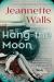 Hang the Moon Study Guide by Jeannette Walls