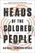 Heads of Colored People Study Guide by Nafissa Thompson-Spires