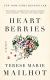 Heart Berries Study Guide by Mailhot, Terese Marie 