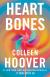 Heart Bones Study Guide by Colleen Hoover