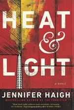 Heat and Light: A Novel by Jennifer Haigh