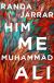 Him, Me, Muhammad Ali Study Guide by Jarrar, Randa