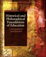 Historical and Philosophical Foundations of Education: A Biographical Introduction by Gerald L. Gutek