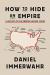 How to Hide an Empire Study Guide by Daniel Immerwahr