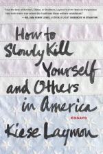 How to Slowly Kill Yourself and Others in America
