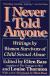 I Never Told Anyone: Writings by Women Survivors of Child Sexual Abuse Study Guide and Lesson Plans by Ellen Bass