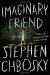 Imaginary Friend: A Novel Study Guide by Stephen Chbosky