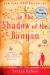In the Shadow of the Banyan: A Novel Study Guide by Vaddey Ratner