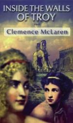 Inside the Walls of Troy by Clemence McLaren