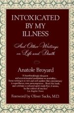 Intoxicated by My Illness and Other Writings on Life and Death by Anatole Broyard