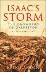 Isaac S Storm: The Drowning of Galveston by Erik Larson