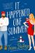 It Happened One Summer Study Guide by Tessa Bailey