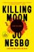Killing Moon Study Guide by Jo Nesbo
