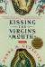 Kissing the Virgin's Mouth Study Guide by Donna M. Gershten