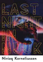 Last Night in Nuuk by Niviaq Korneliussen