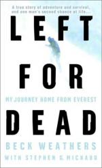 Left for Dead: My Journey Home from Everest by Beck Weathers