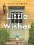 Little Wishes Study Guide by Michelle Adams