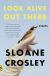 Look Alive Out There: Essays Study Guide by Sloane Crosley