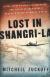 Lost in Shangri-La: A True Story of Survival, Adventure, and the Most Incredible Rescue Mission of World War II Study Guide and Lesson Plans by Mitchell Zuckoff