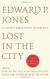 Lost in the City: Stories Study Guide and Lesson Plans by Edward P. Jones