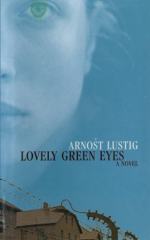 Lovely Green Eyes: A Novel by Arnost Lustig