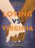 Loving vs. Virginia: A Documentary Novel of the Landmark Civil Rights Case Study Guide by Powell, Patricia Hruby