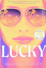 Lucky: A Novel by Marissa Stapley