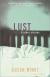 Lust Study Guide and Lesson Plans by Susan Minot