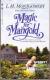 Magic for Marigold Study Guide by Lucy Maud Montgomery