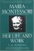 Maria Montessori: Her Life and Work Study Guide and Lesson Plans by E. M. Standing