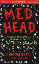 Med Head: My Knock-down, Drag-out, Drugged-up Battle with My Brain by James Patterson