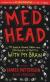 Med Head: My Knock-down, Drag-out, Drugged-up Battle with My Brain Study Guide by James Patterson