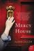 Mercy House Study Guide by Alena Dillon