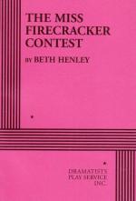 The Miss Firecracker Contest by Beth Henley