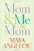 Mom & Me & Mom Study Guide by Maya Angelou