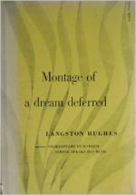 Montage of a Dream Deferred by Langston Hughes