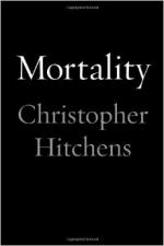 Mortality by Christopher Hitchens