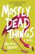 Mostly Dead Things Study Guide by Kristen Arnett