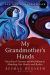 My Grandmother's Hands Study Guide and Lesson Plans by Resmaa Menakem