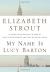 My Name Is Lucy Barton Study Guide by Elizabeth Strout