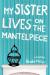 My Sister Lives on the Mantelpiece Study Guide by Annabel Pitcher