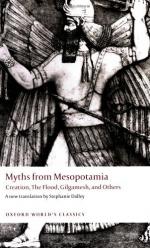 Myths from Mesopotamia: Creation, the Flood, Gilgamesh, and Others by Stephanie Dalley