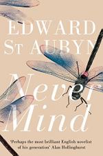 Never Mind (Patrick Melrose) by Aubyn, Edward St.