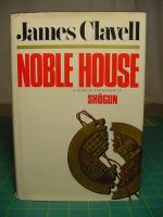 Noble House: A Novel of Contemporary Hong Kong by James Clavell