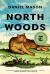 North Woods Study Guide by Daniel Mason