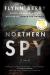 Northern Spy Study Guide by Flynn Berry