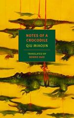 Notes of a Crocodile by Qiu Miaojin